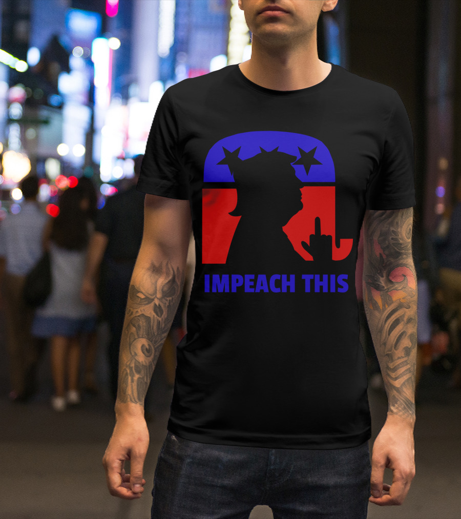 Trump Republican Elephant Impeach This Middle Finger T-Shirt