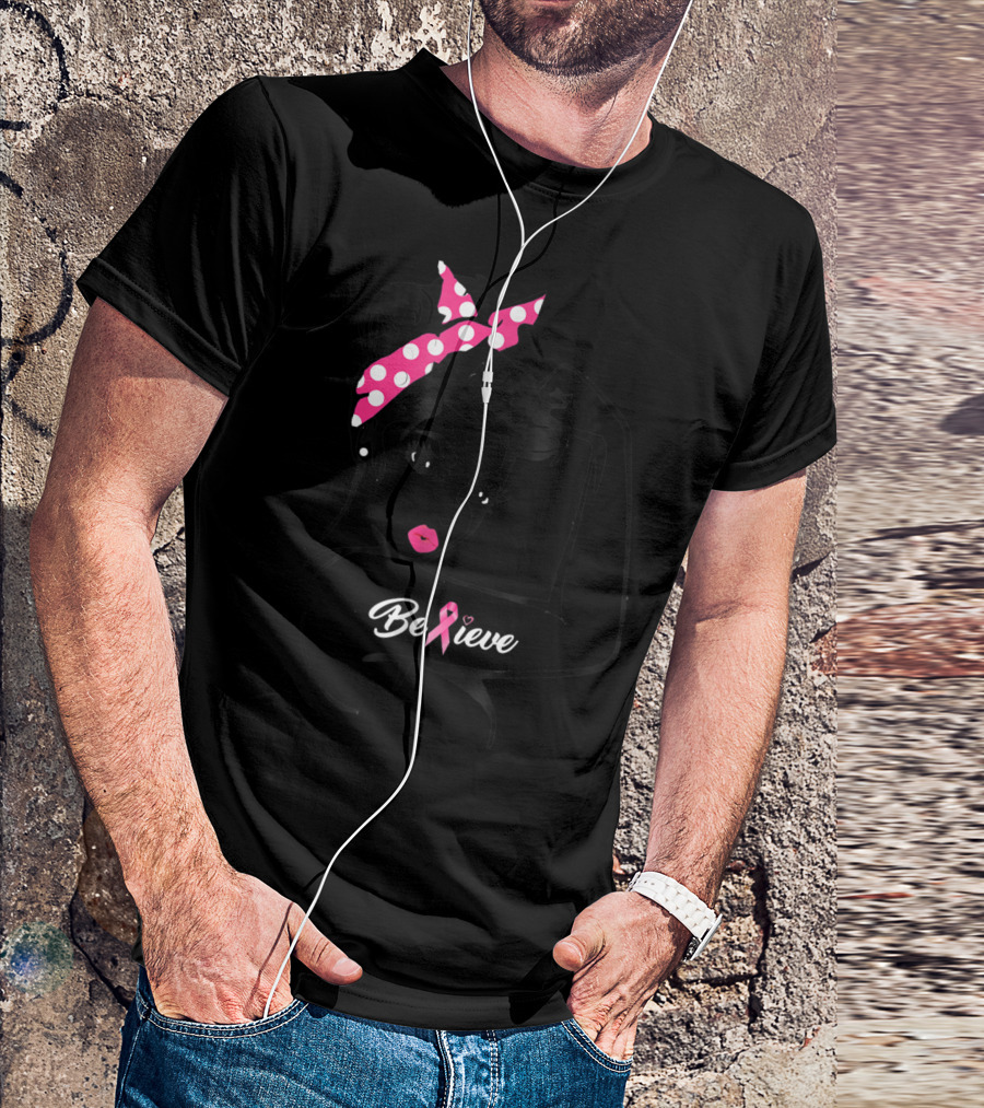 Believe Breast Cancer Warrior Awareness Support T-Shirt
