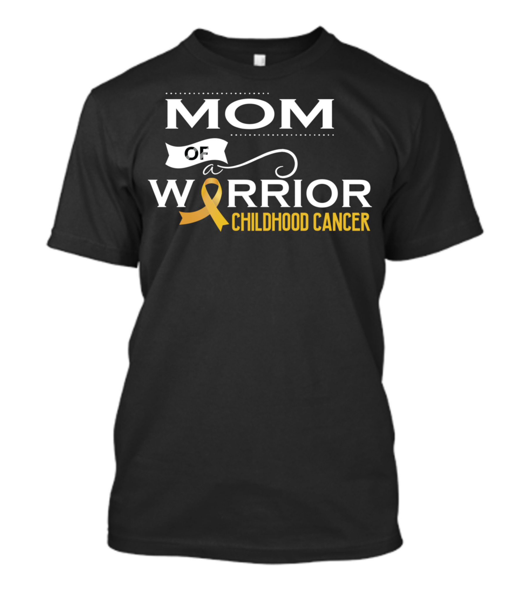 Mom Of A Warrior Childhood Cancer Awareness T-Shirt
