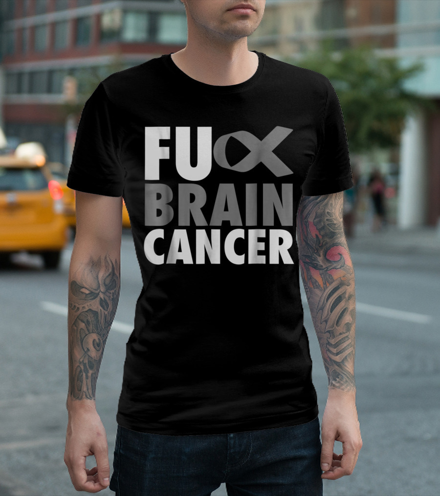 FU XK Brain Cancer Awareness Ribbon T-Shirt