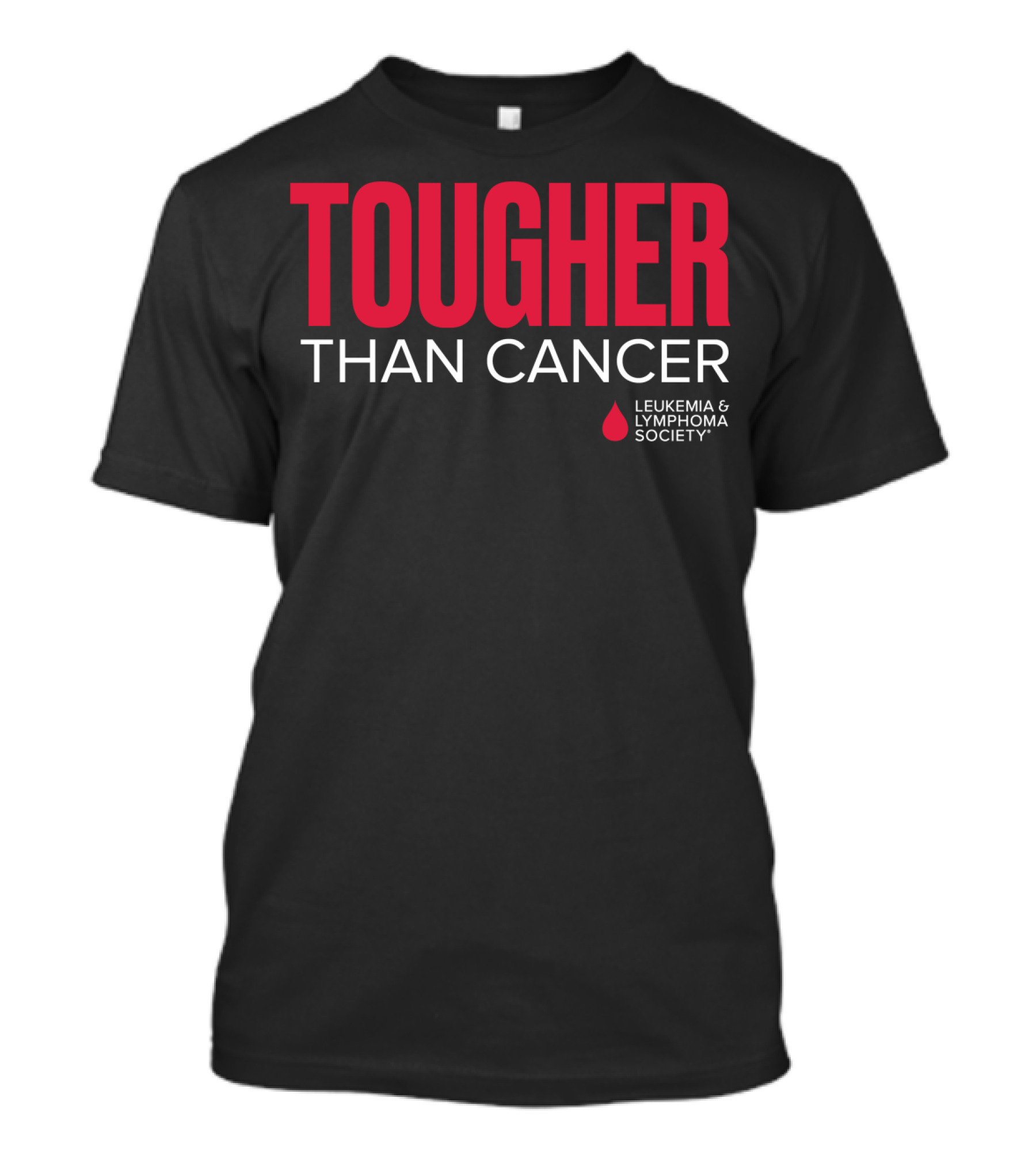 Tougher Than Cancer Leukemia And Lymphoma Society T-Shirt