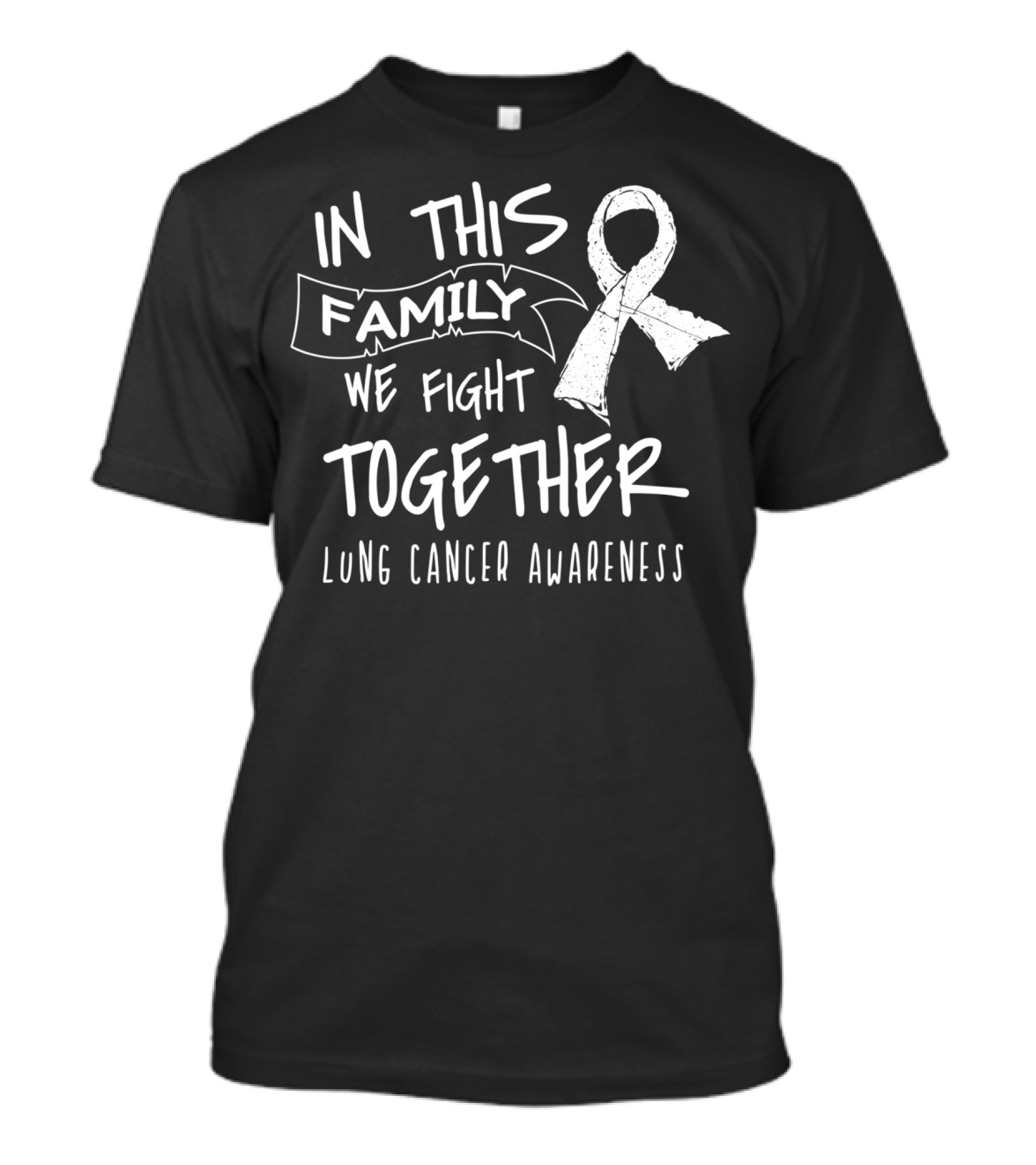 In This Family We Fight Together Lung Cancer Awareness T-Shirt