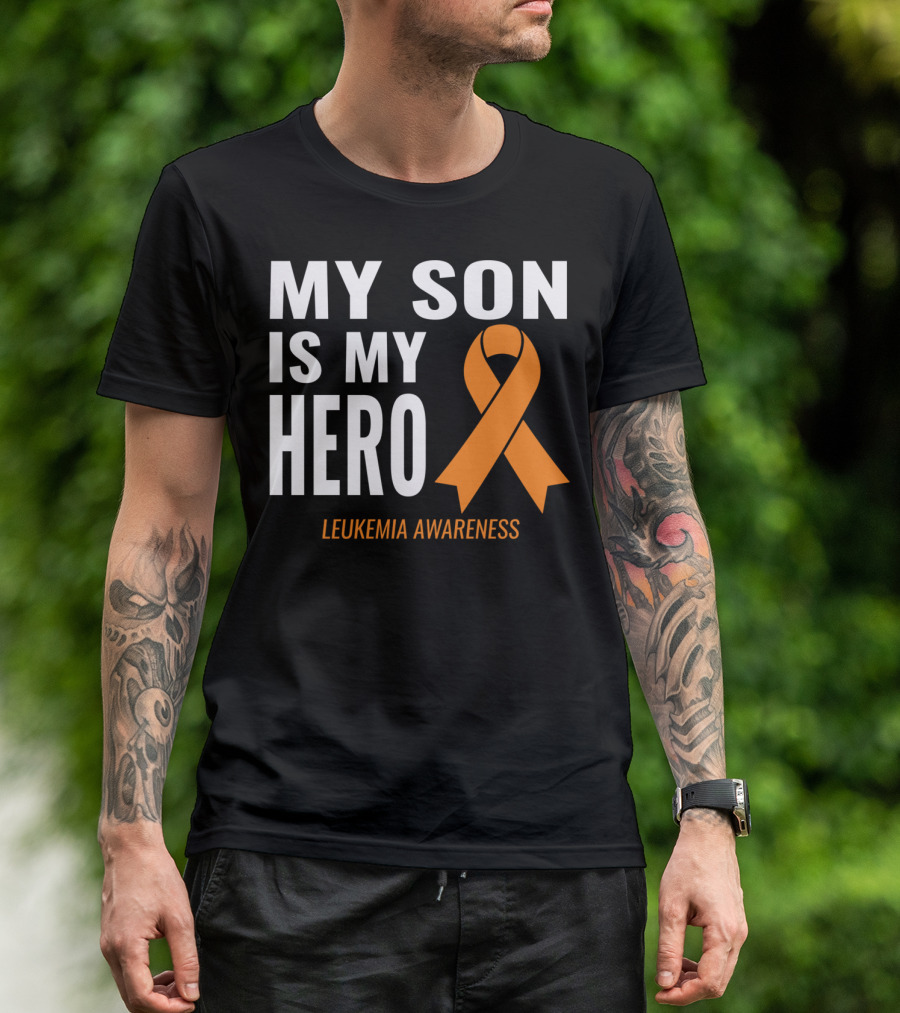 My Son Is My Hero Leukemia Awareness T-Shirt