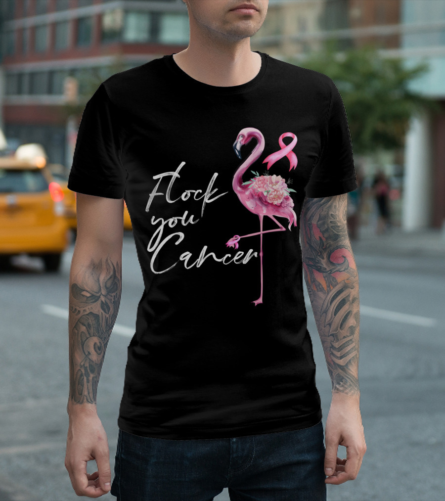Flock You Cancer Pink Flamingo Breast Cancer Support T-Shirt