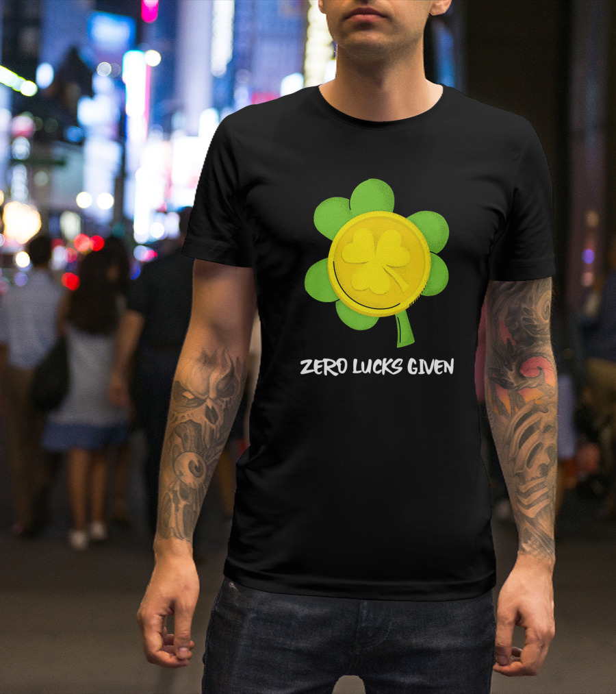 Zero Lucks Given Saint Patrick's Clover Coin T-Shirt