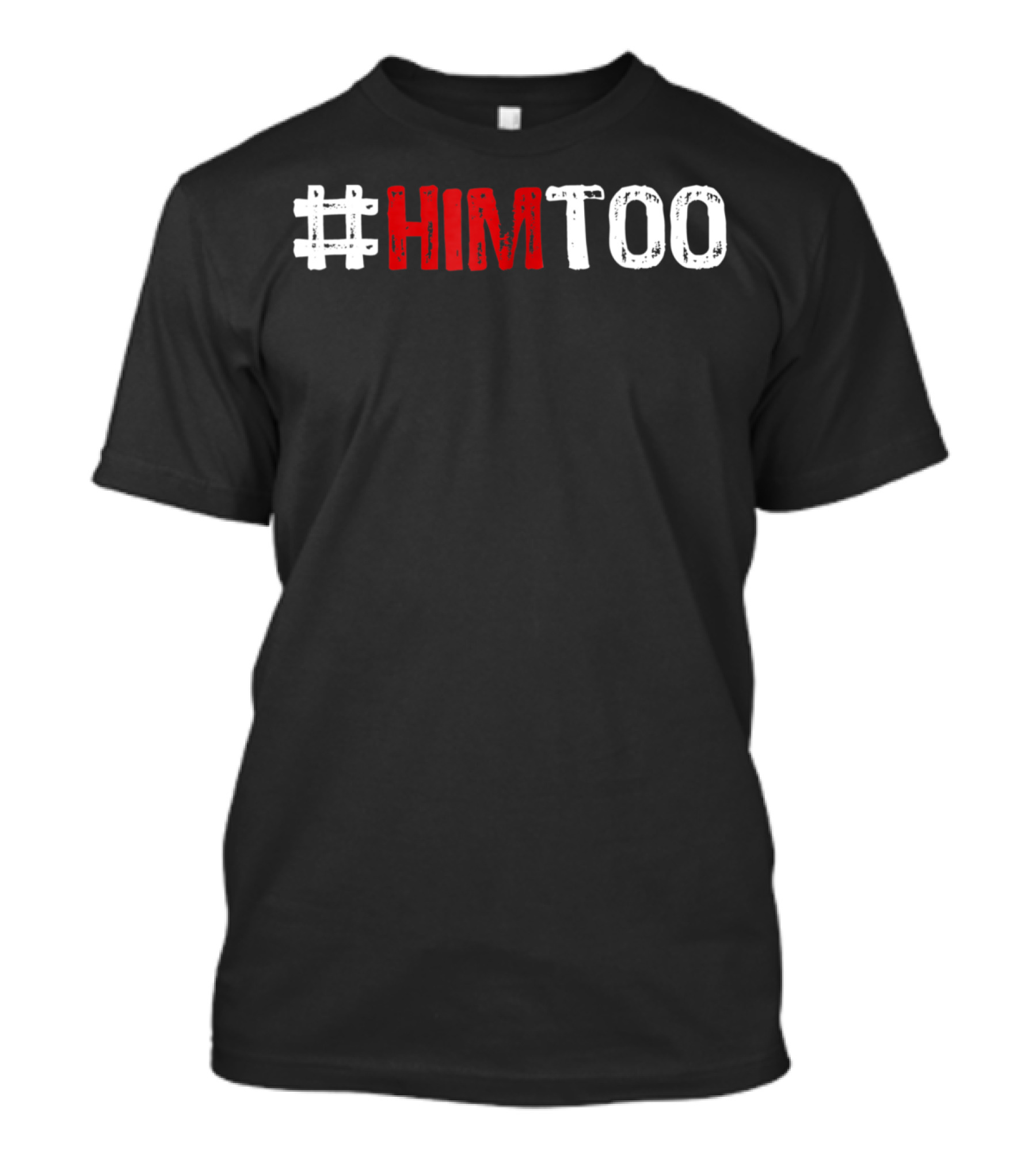 Himtoo Him Too Movement T-Shirt
