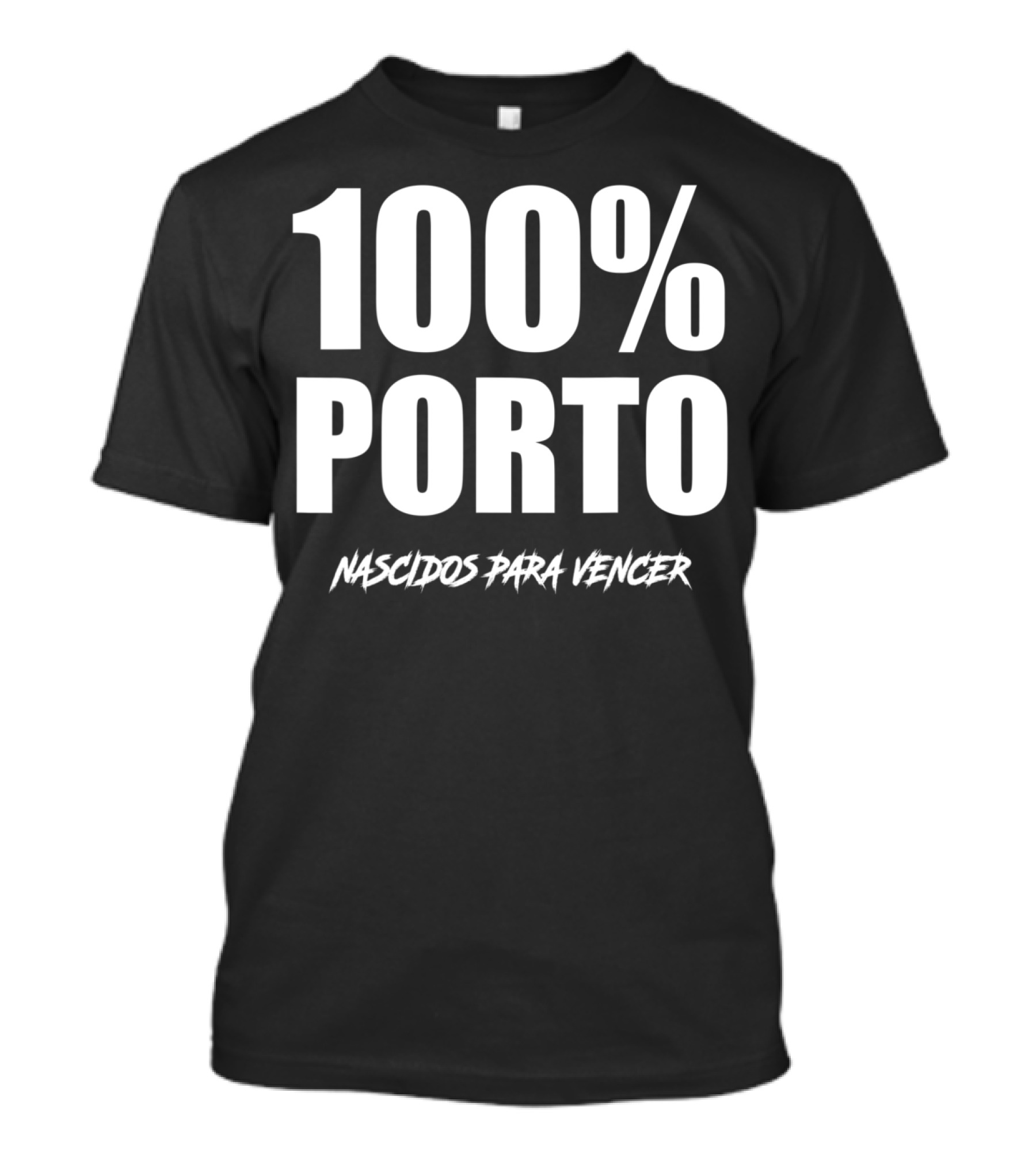 100% Porto Nascidos Para Vencer Soccer Football Portugal T-Shirt