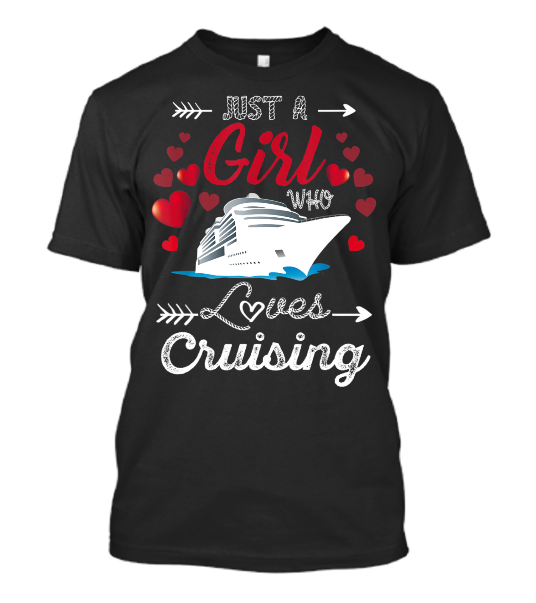 Just A Girl Who Loves Cruising With Fun And Cute Hearts T-Shirt