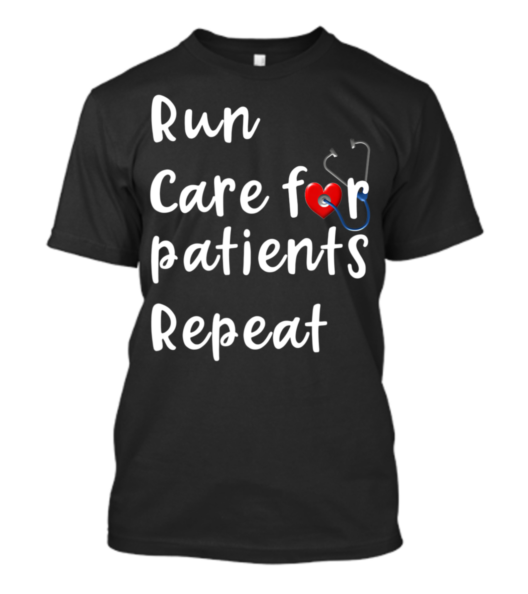Run Care For Patients Repeat Heart Stethoscope T-Shirt