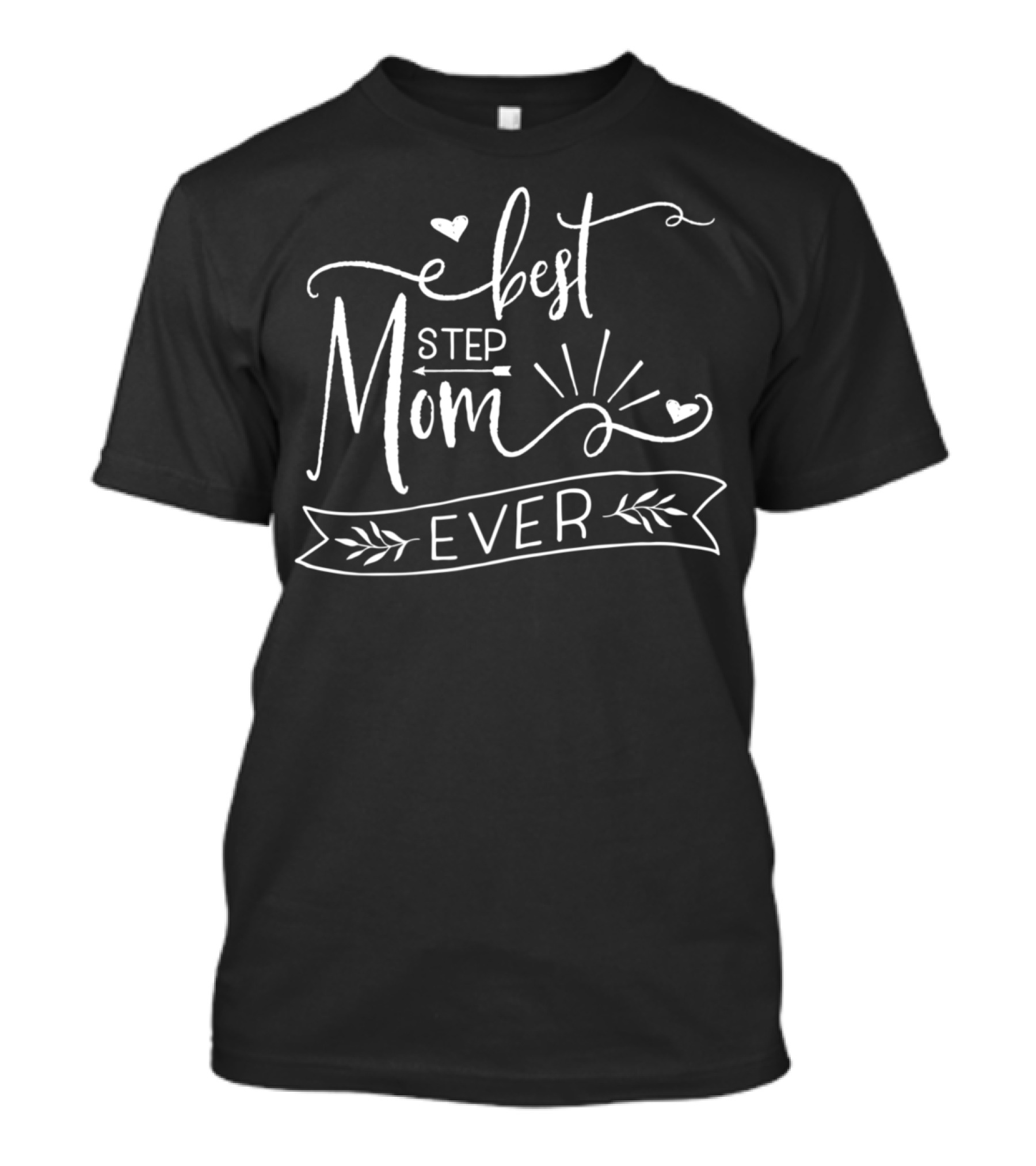 Best Step Mom Ever World's Best Stepmom T-Shirt