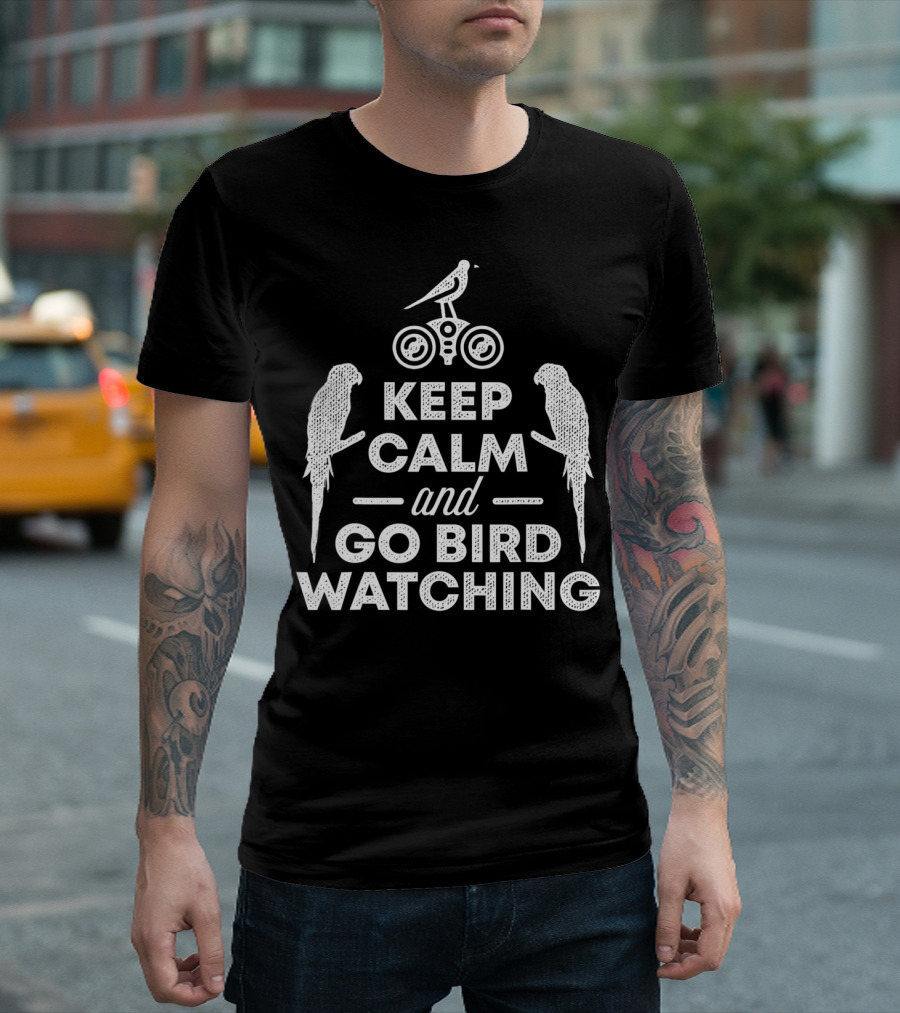 Keep Calm And Go Bird Watching Ornithology Parrot Binoculars T-Shirt