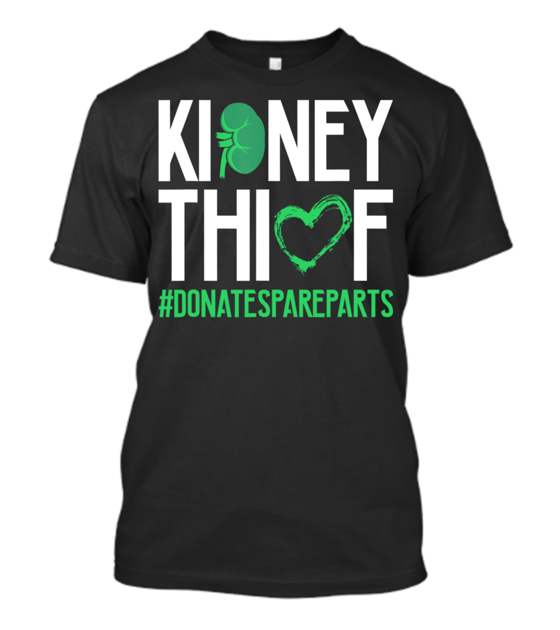 KIDNEY THIEF HEART #DONATESPAREPARTS T-Shirt
