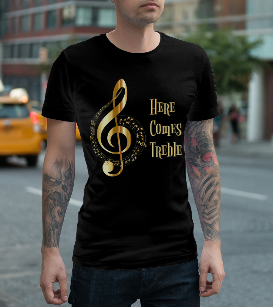 Here Comes Treble Gold Musical Clef Design with Musical Notes T-Shirt