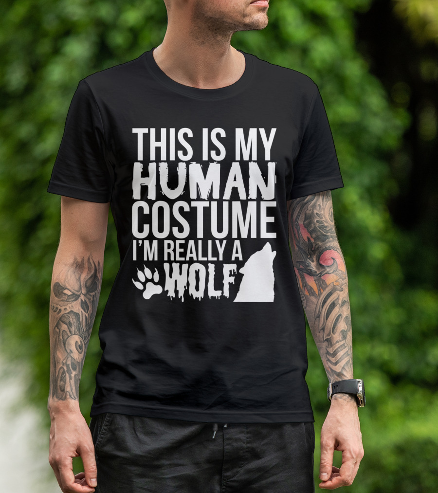This Is My Human Costume I'm Really A Wolf Paw T-Shirt