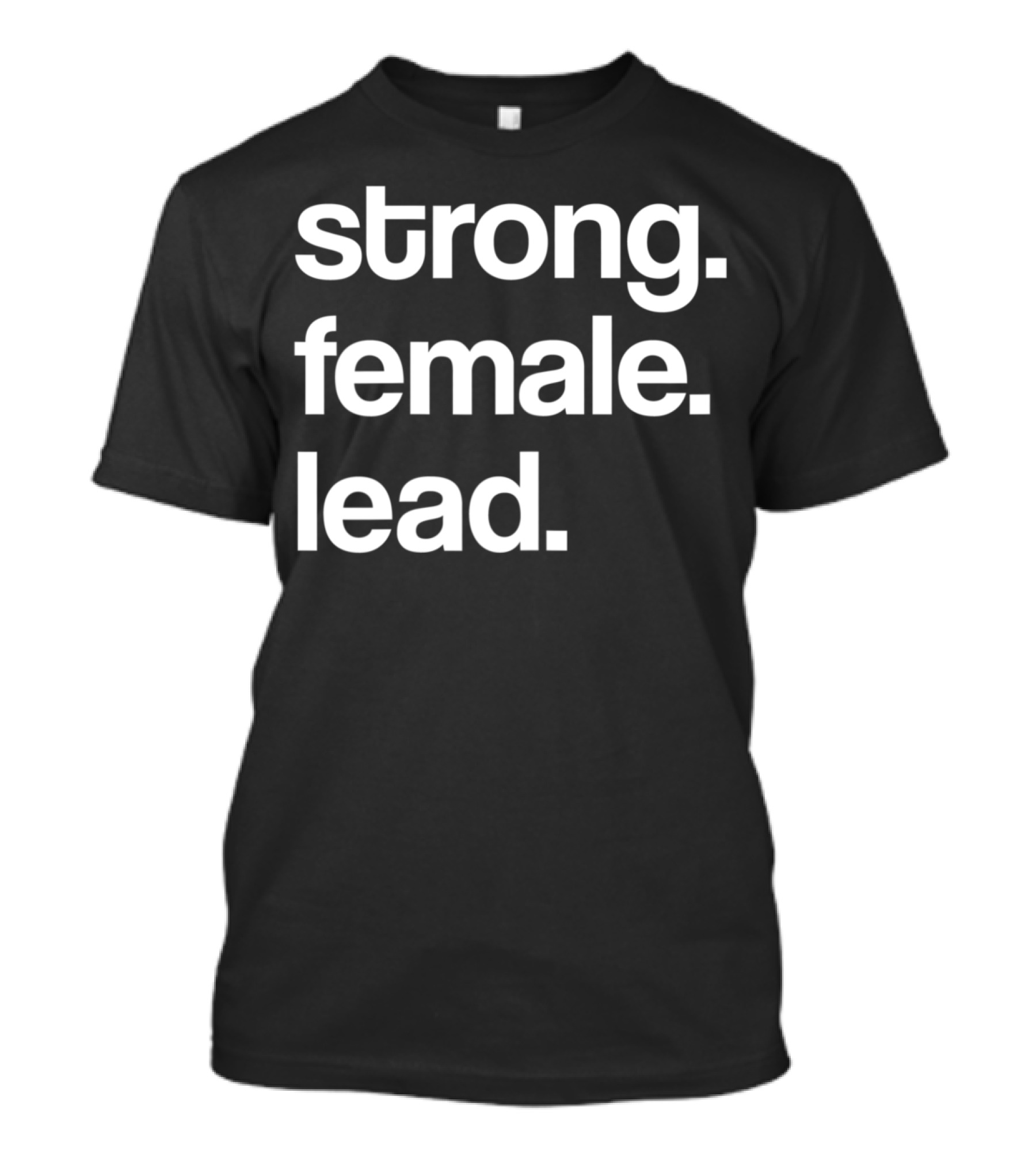 Strong Female Lead T-Shirt