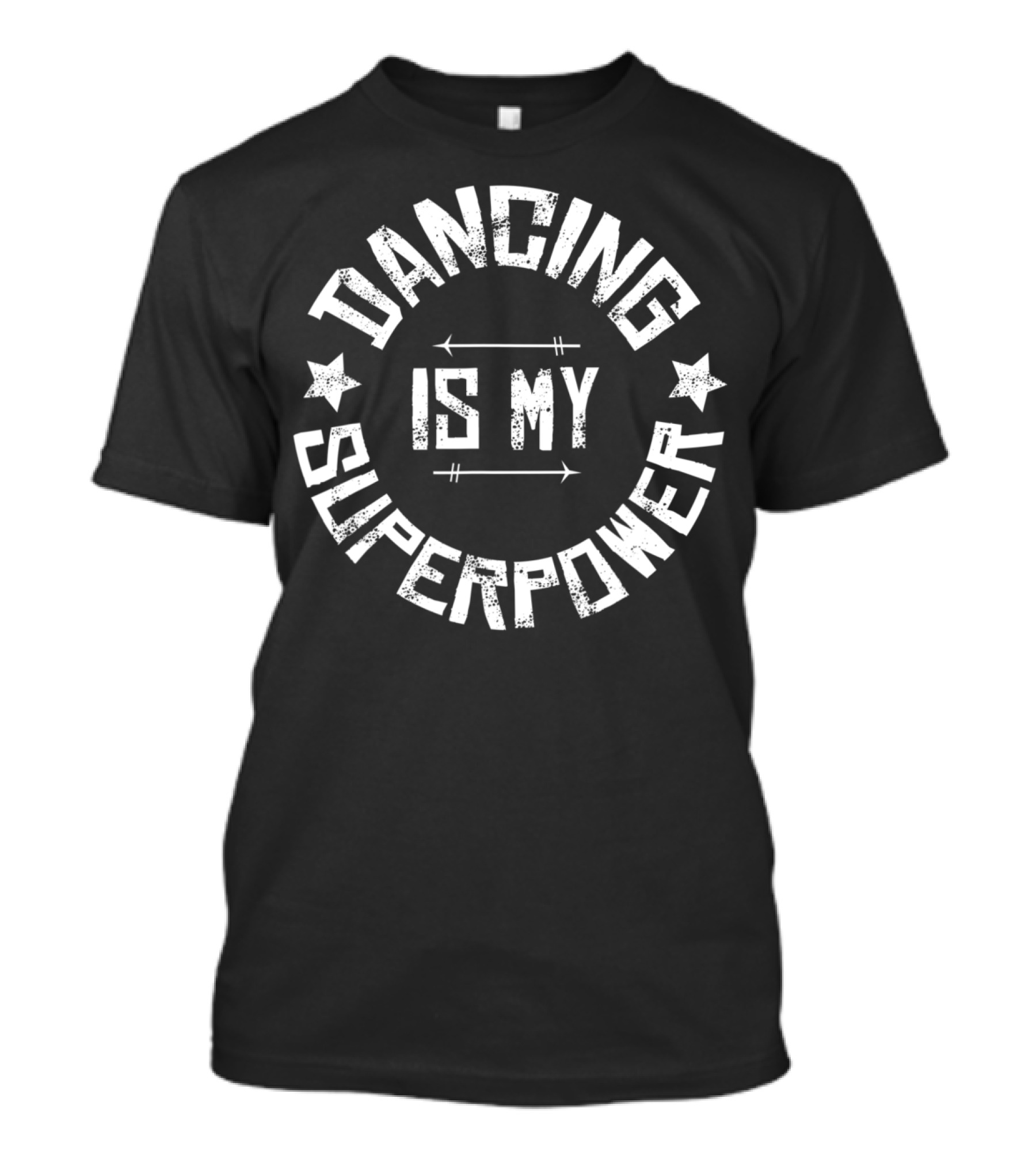 Dancing Is My Superpower T-Shirt