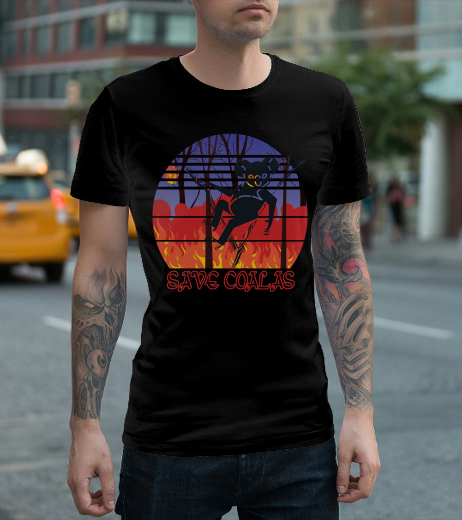Save Coalas Koala in Forest Fire T-Shirt