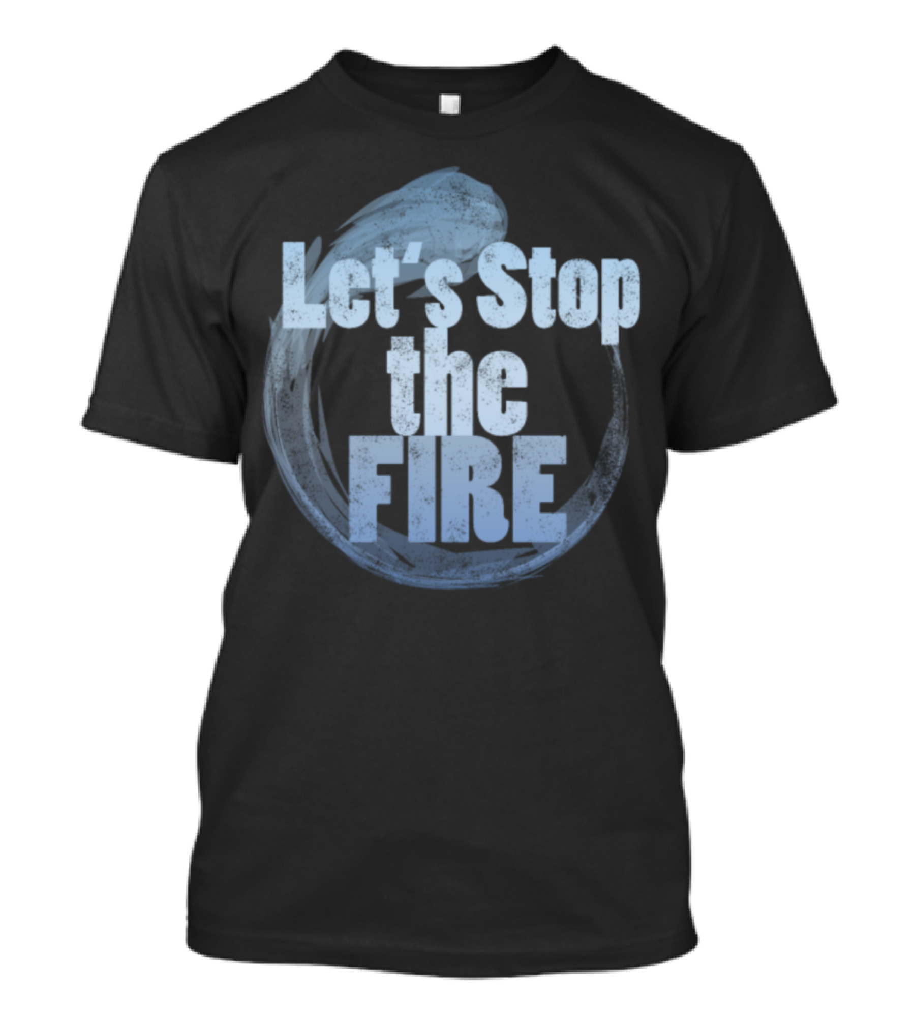 Let's Stop The Fire Australia Bush Fire Pray T-Shirt