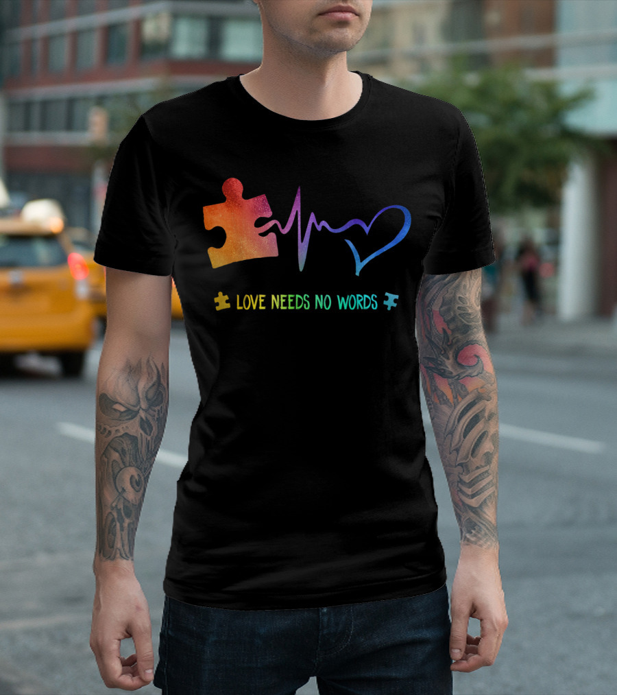 Love Needs No Words Puzzle Piece Heartbeat Heart T-Shirt
