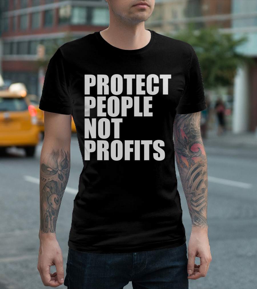 Protect People Not Profits Wash Your Hands Of Capitalism T-Shirt