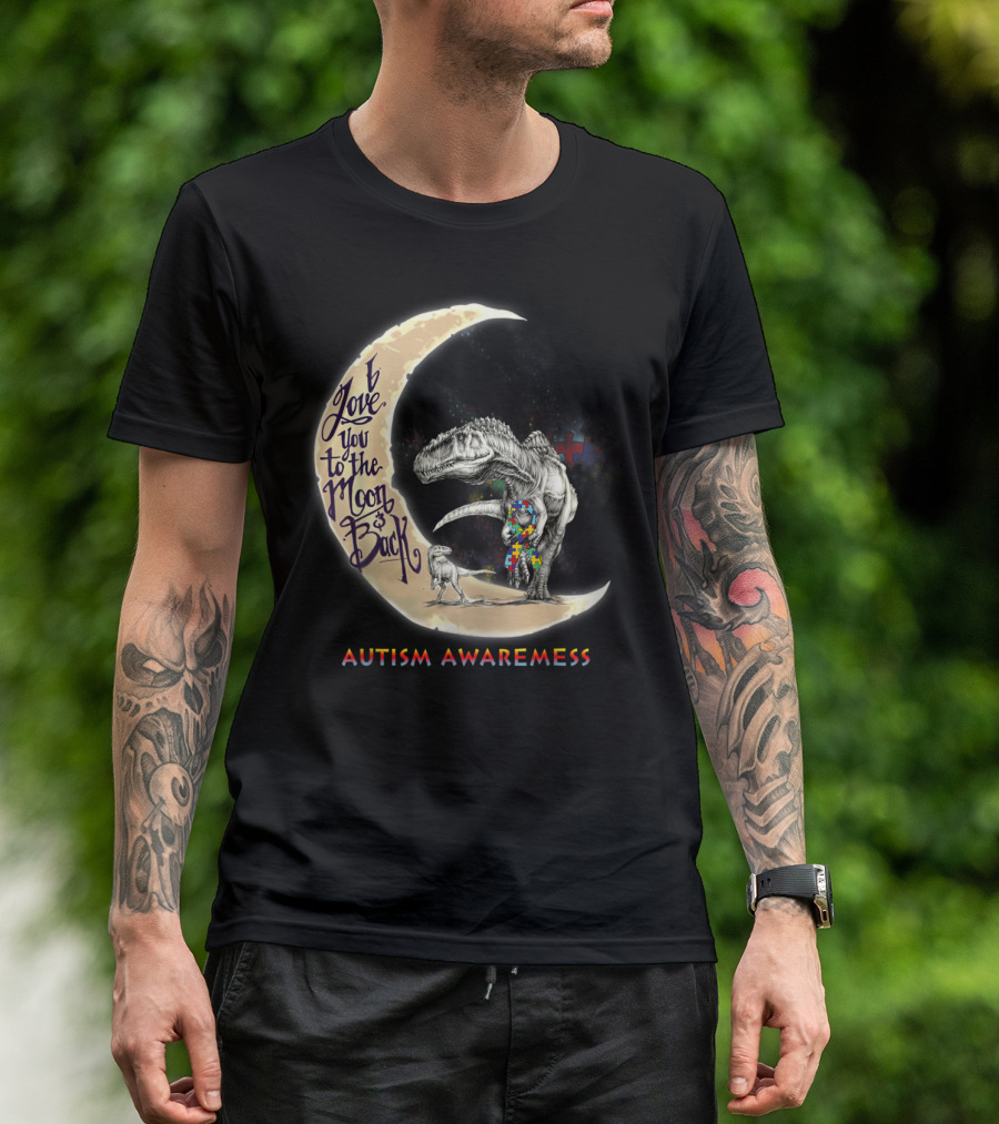 Love You To The Moon And Back Autism Awareness Dinosaur T-Shirt