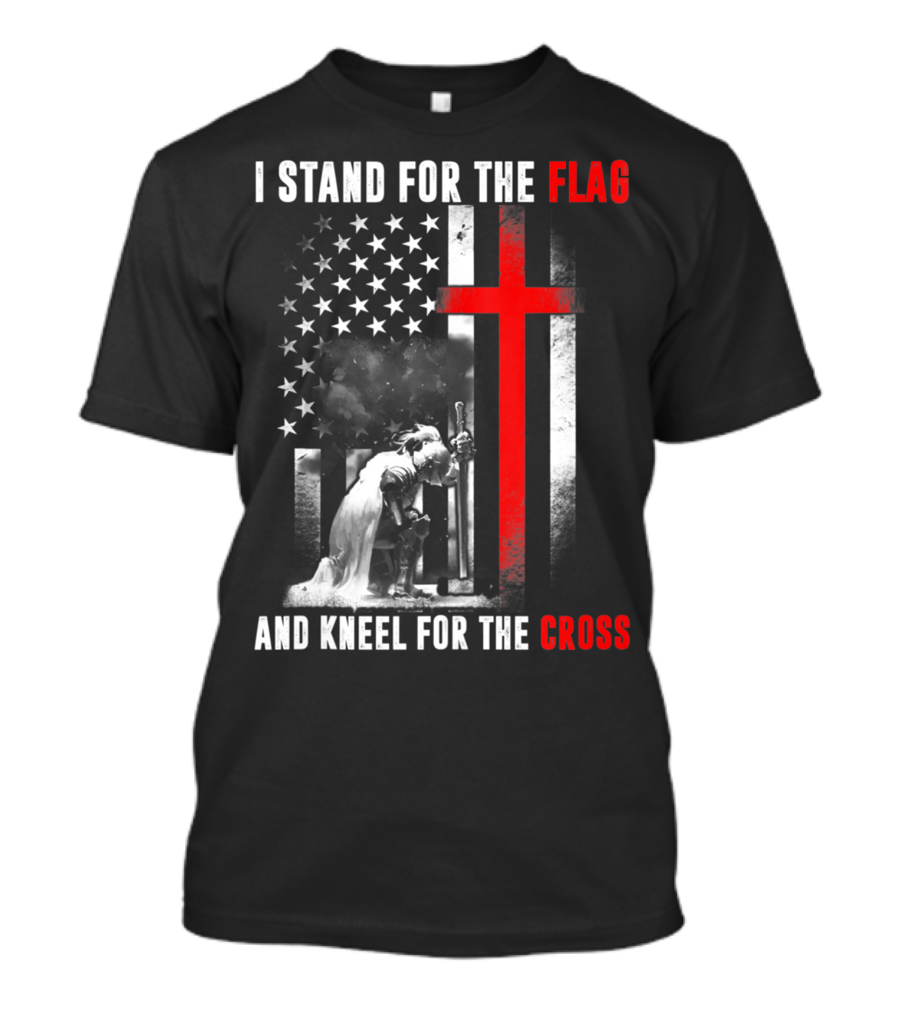 I Stand For The Flag And Kneel For The Cross American Flag Red Cross Soldier T-Shirt