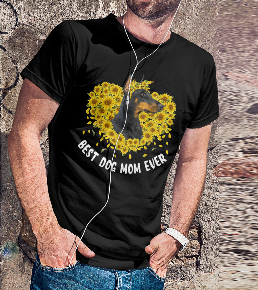 Best Dog Mom Ever Doberman Sunflower Love T-Shirt