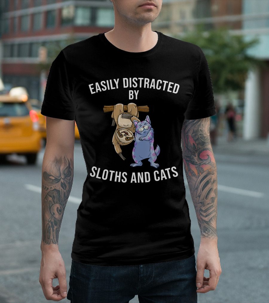 Easily Distracted by Sloths and Cats T-Shirt