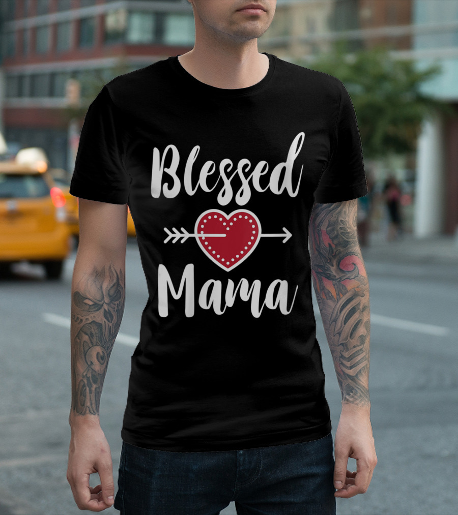 Blessed Mama Arrow Heart T-Shirt