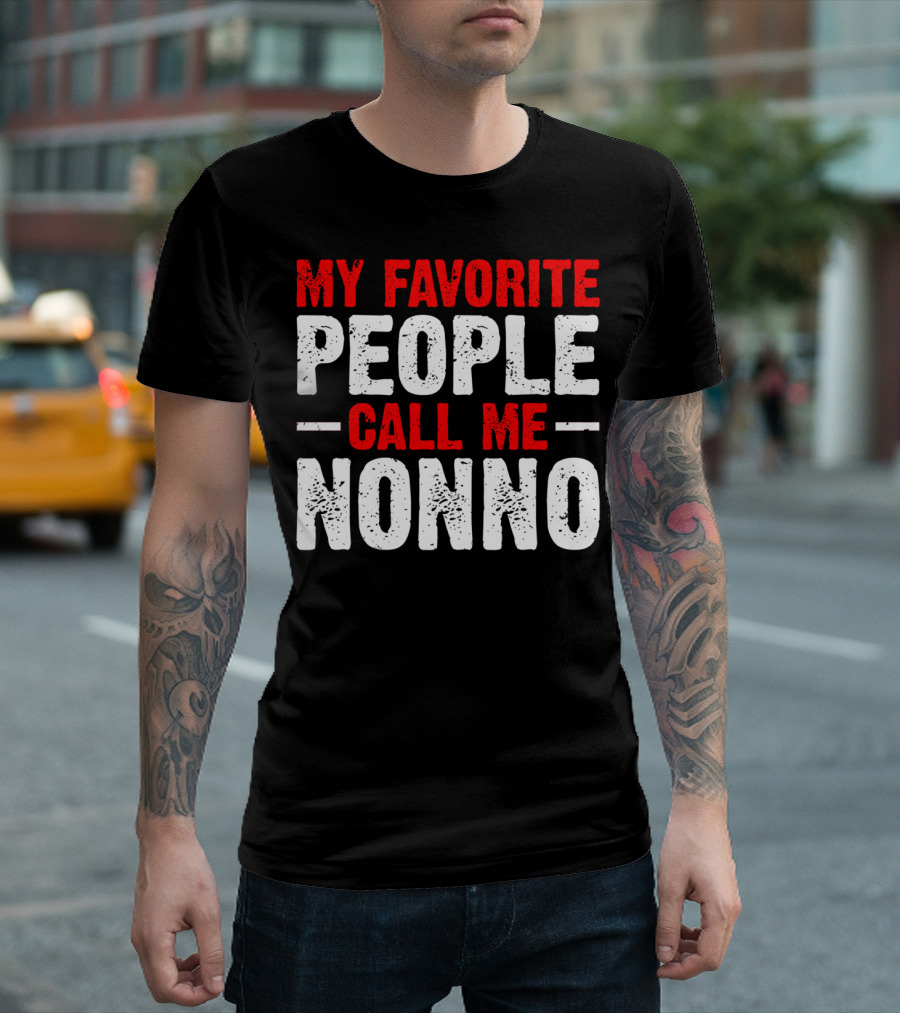 My Favorite People Call Me Nonno T-Shirt