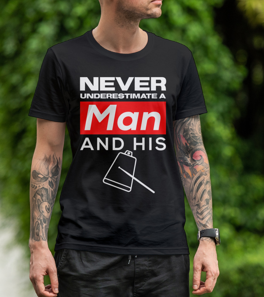 Never Underestimate A Man And His Cow Bell T-Shirt