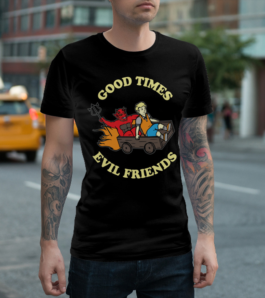 GOOD TIMES EVIL FRIENDS Devil Satanic Hail Satan Occult T-Shirt