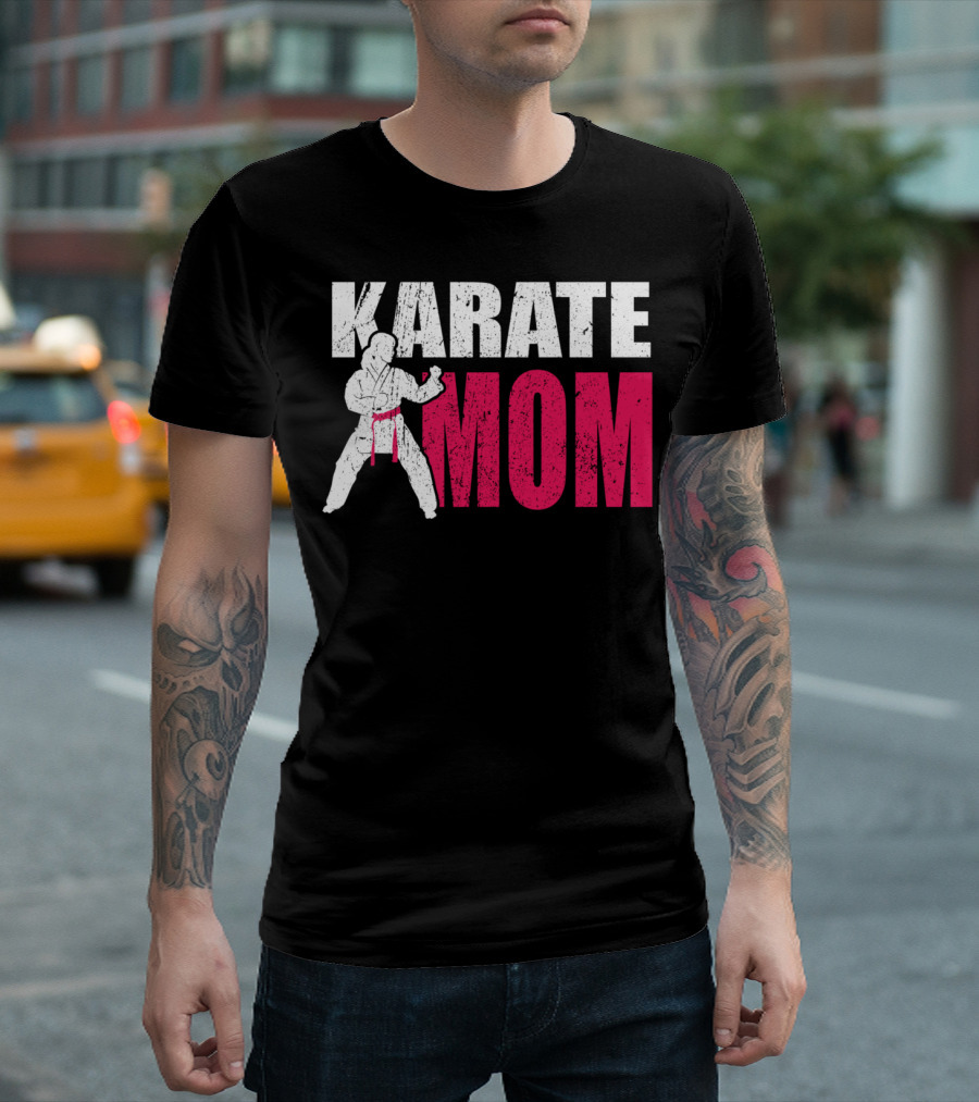 Karate Mom Cool Martial Arts Enthusiast T-Shirt