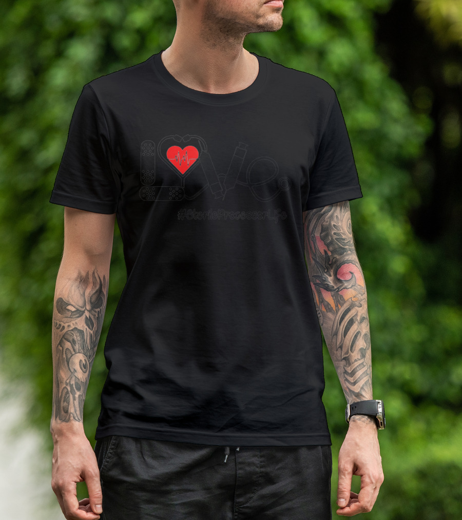 Love Heartbeat Sterile Processor Life T-Shirt