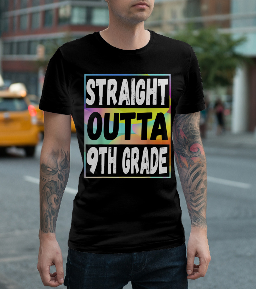 Straight Outta 9th Grade Colorful Background 9th Grade T-Shirt