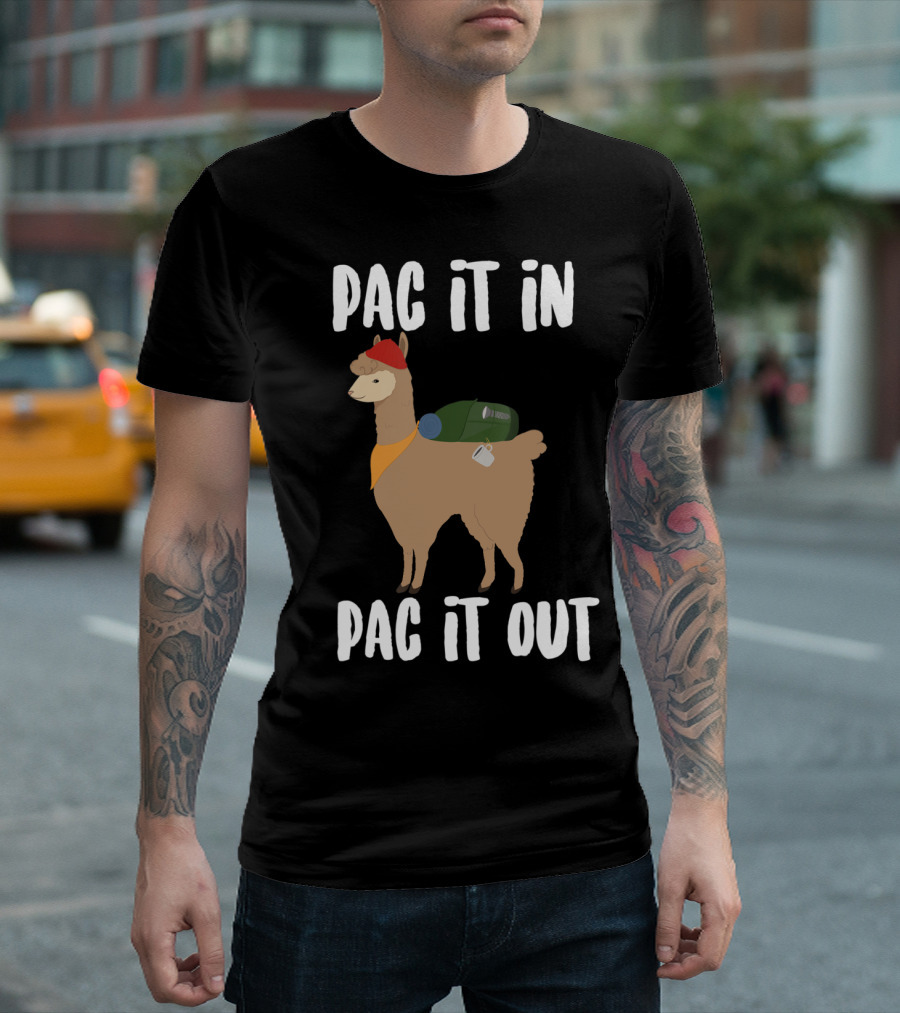 Pac It In Pac It Out Camping Hiking Alpaca With Backpack T-Shirt