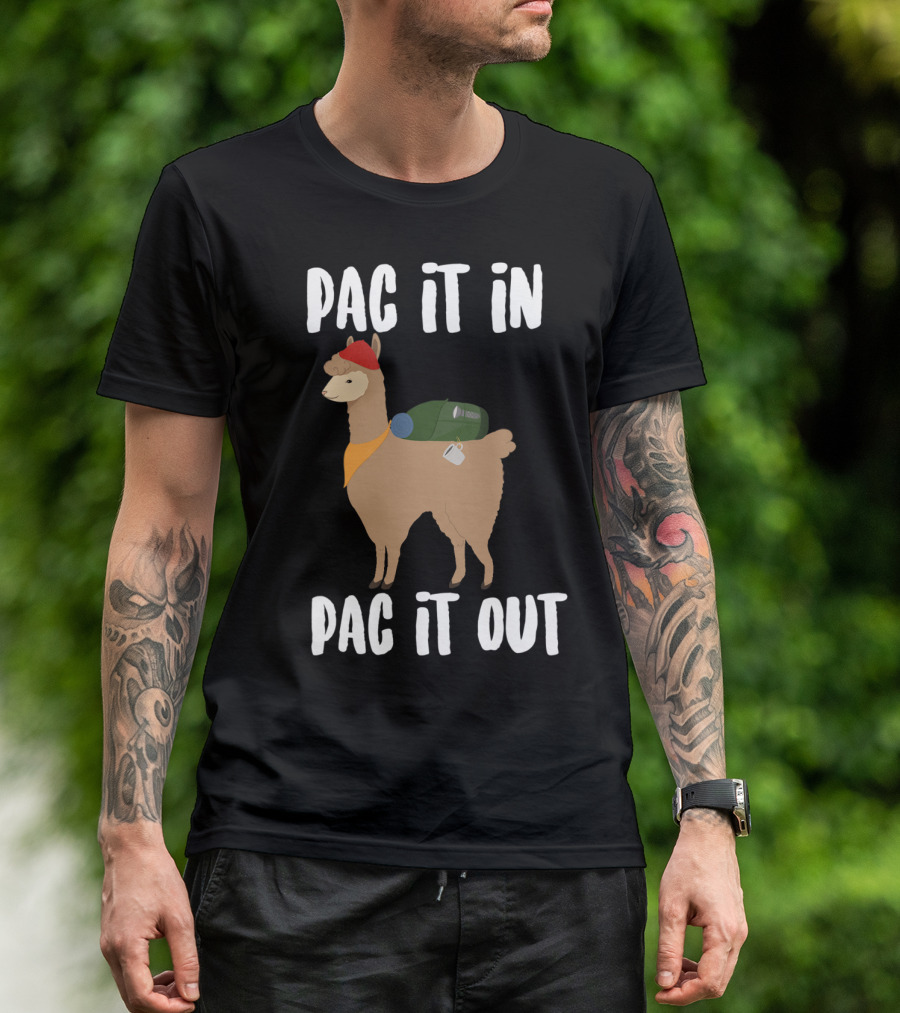 Pac It In Pac It Out Camping Hiking Alpaca With Backpack T-Shirt