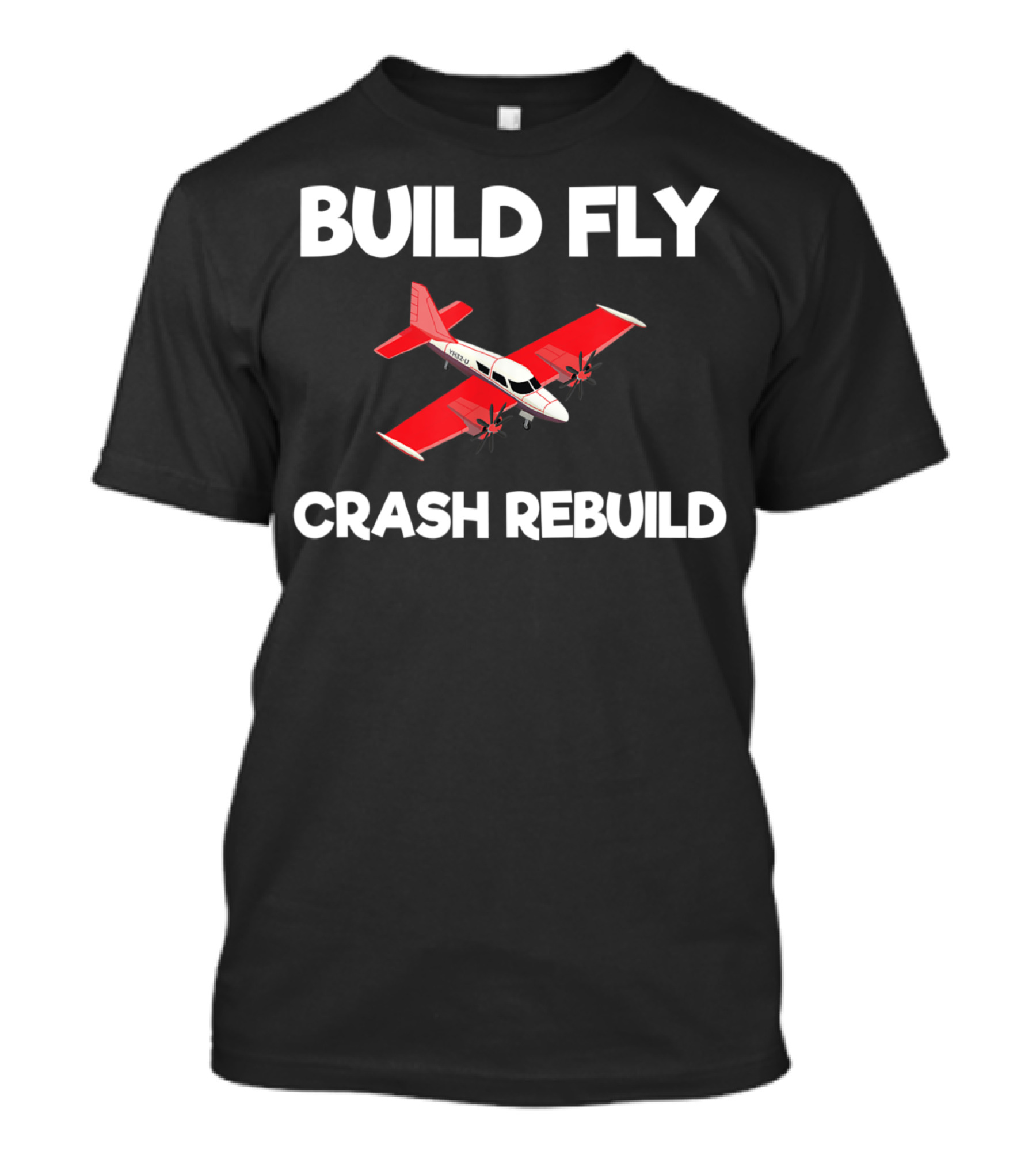 Build Fly Crash Rebuild Remote Controlled Airplane Journey T-Shirt