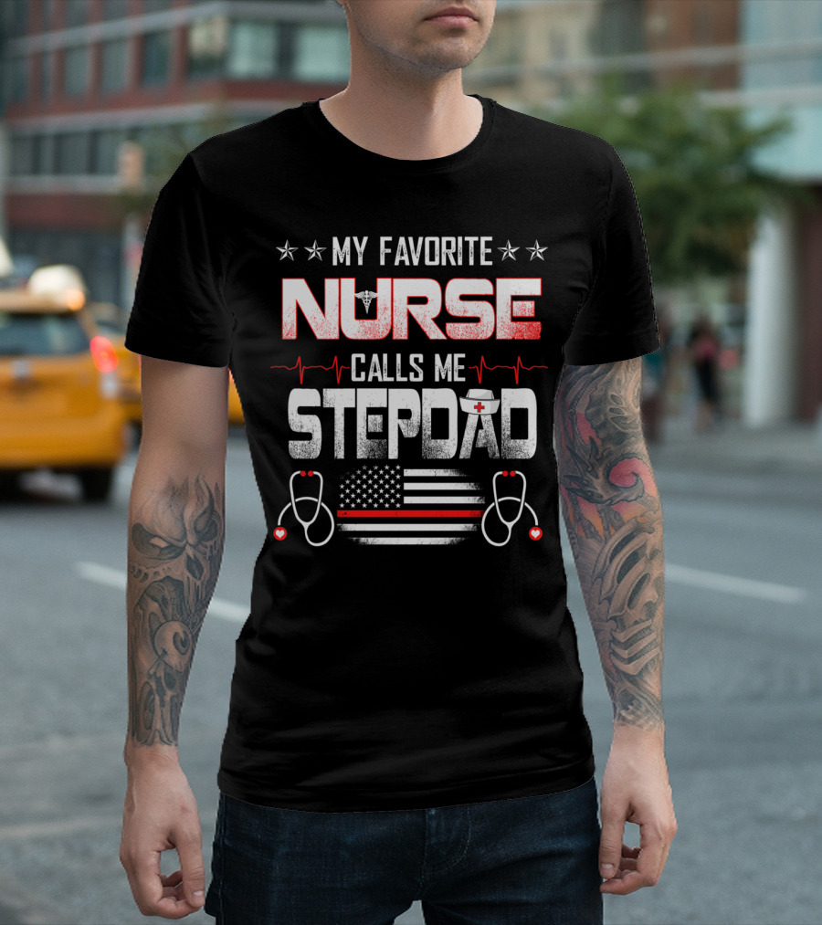 My Favorite Nurse Calls Me Stepdad with American Flag and Stethoscope Icons T-Shirt