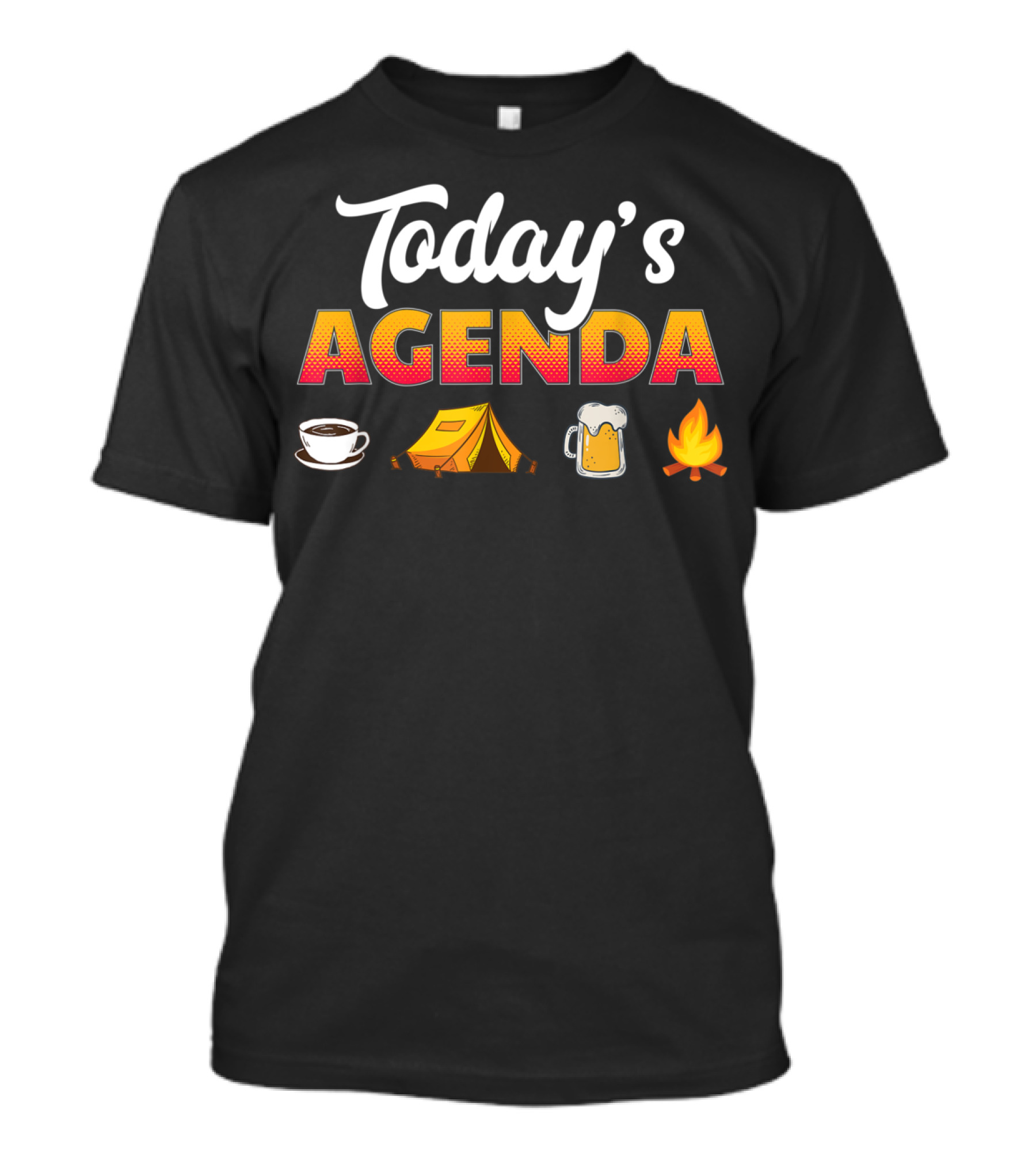 Today's Agenda Coffee Tent Beer Fire Icons Camping Activities T-Shirt