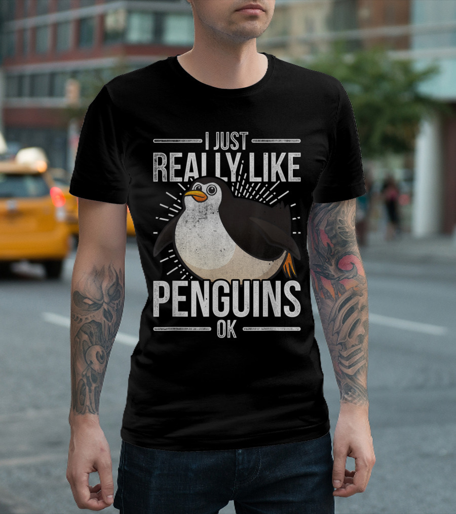 I Just Really Like Penguins OK Antarctic Animal Penguin Lover T-Shirt