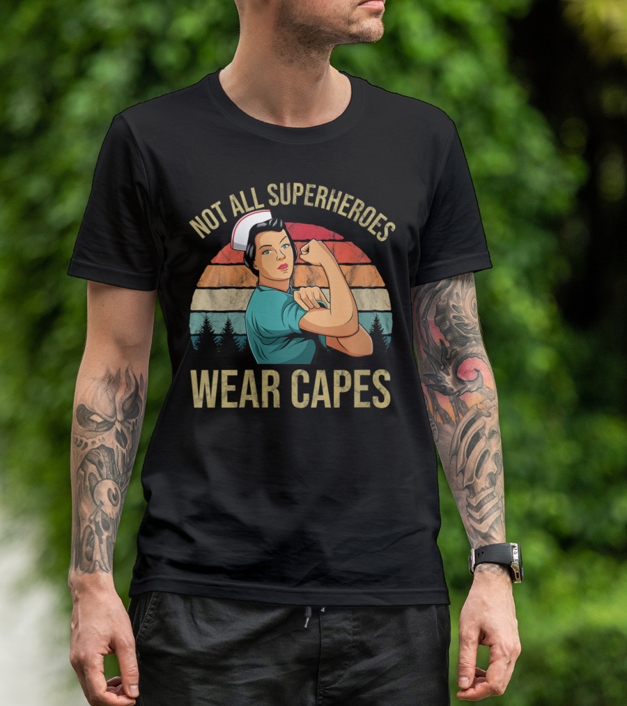 Retro Not All Superheroes Wear Capes Nurse Rosie The Riveter T-Shirt