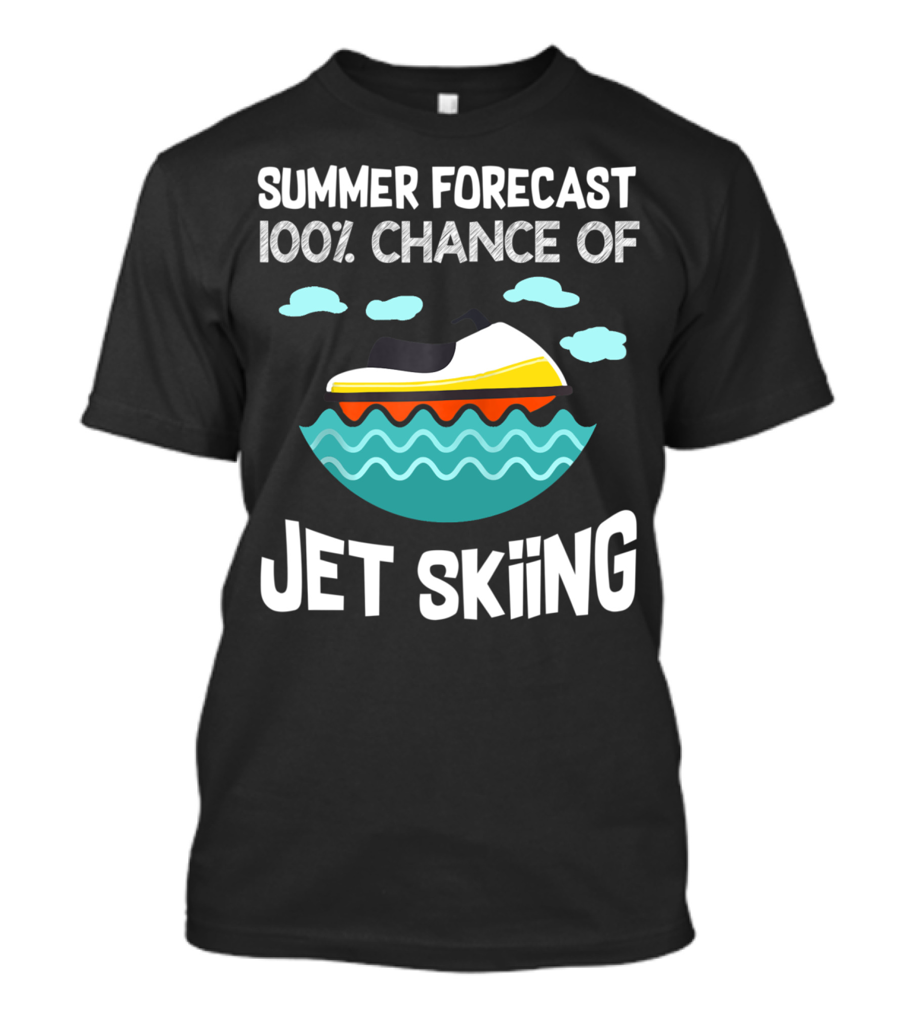 Summer Forecast 100% Chance Of Jet Skiing With Clouds And Waves T-Shirt