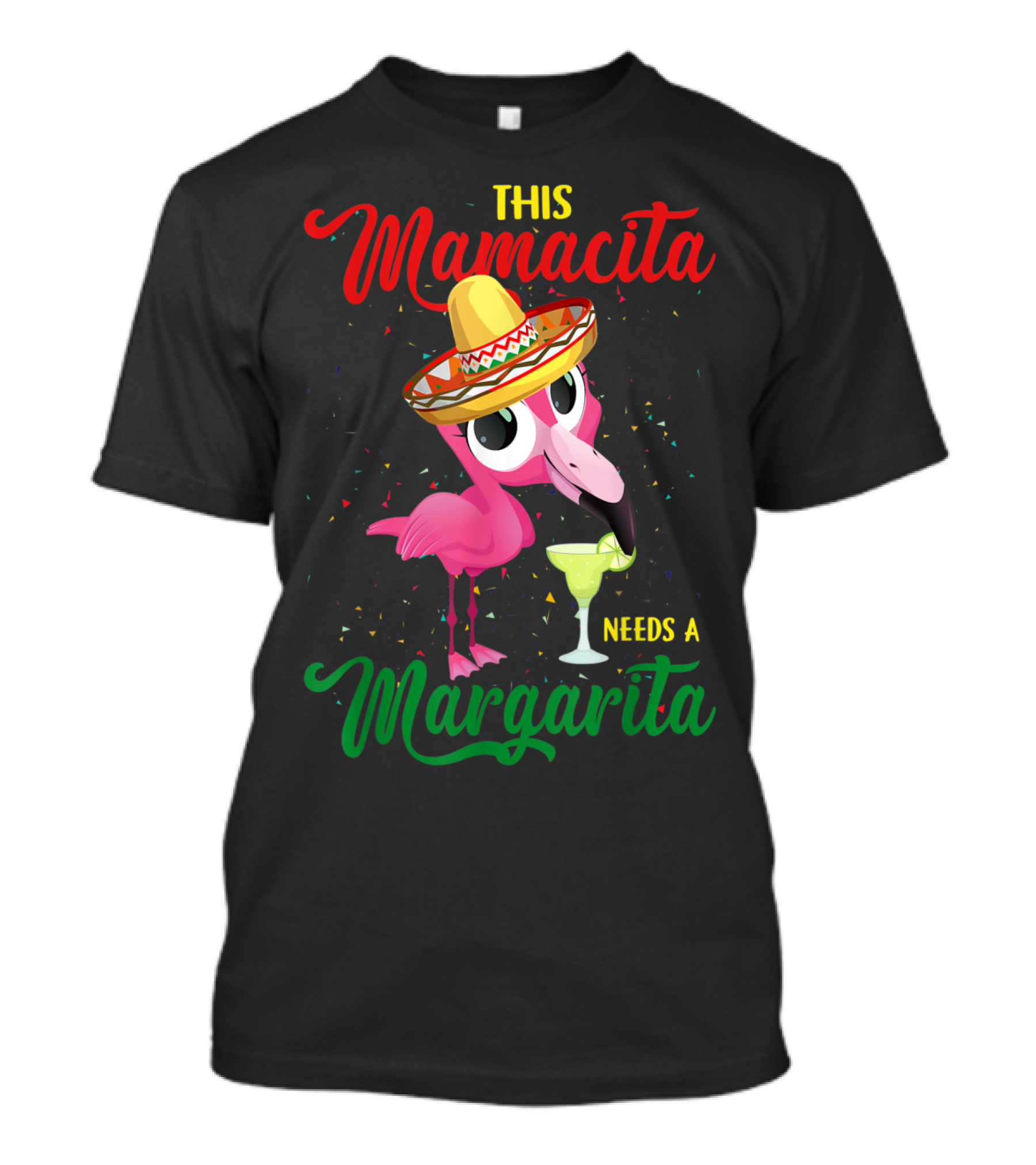 This Mamacita Needs A Margarita Sombrero Flamingo T-Shirt