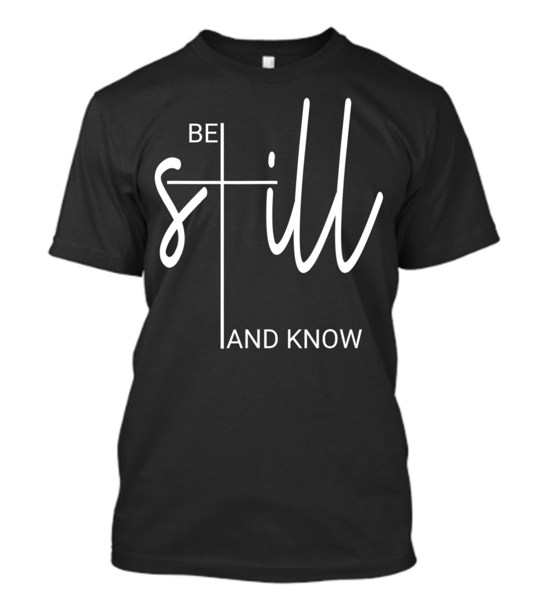 Be Still And Know Christian Cross T-Shirt