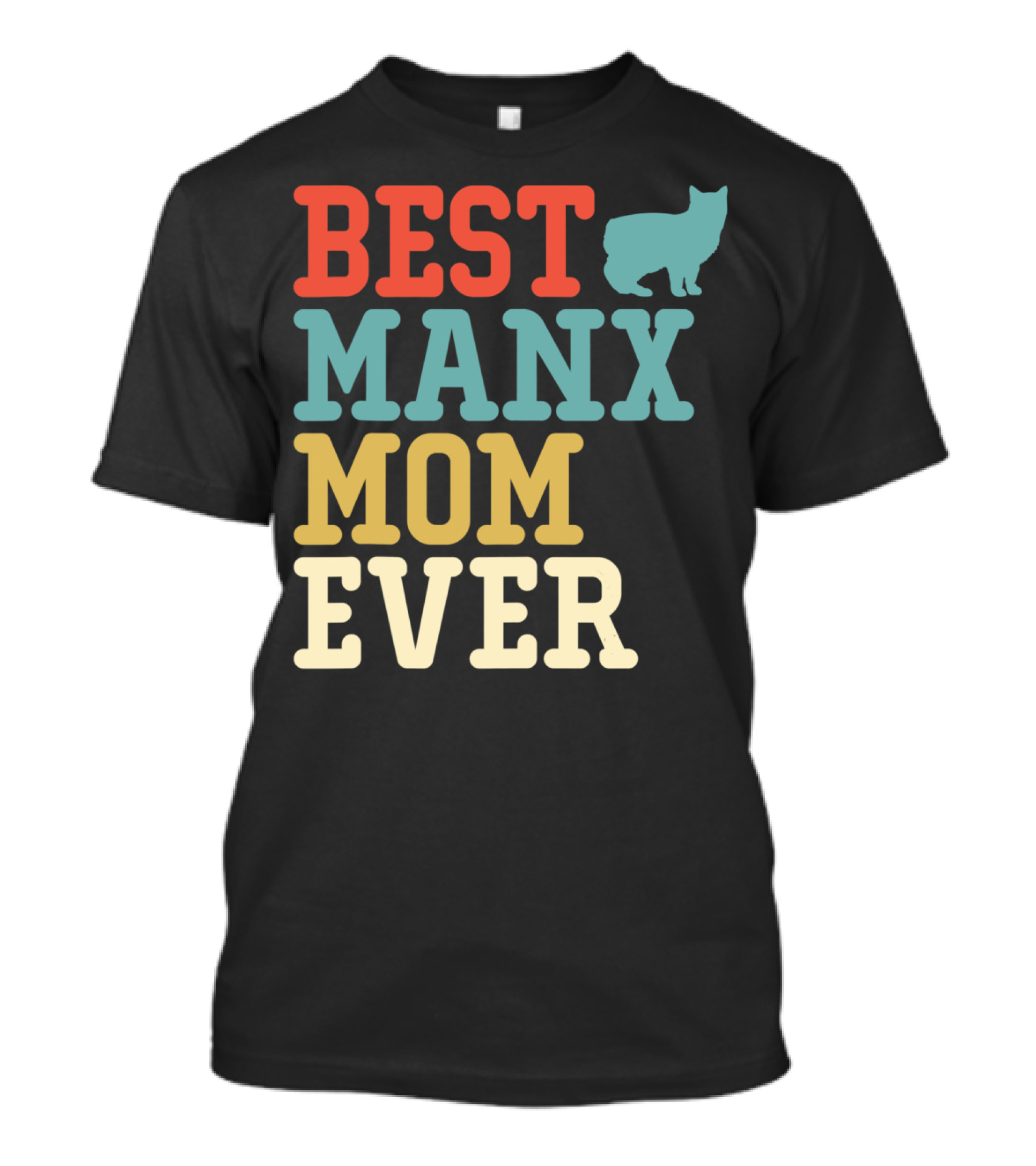 BEST MANX MOM EVER Cat T-Shirt