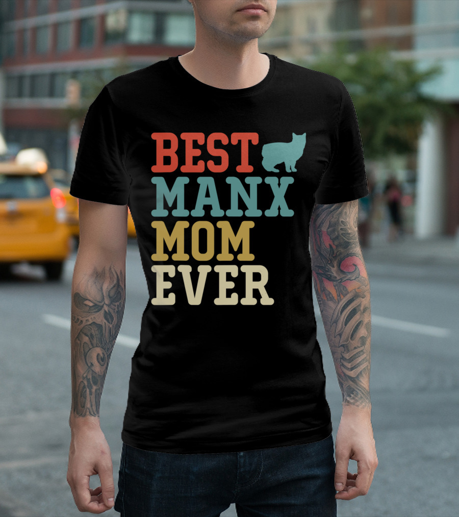 BEST MANX MOM EVER Cat T-Shirt
