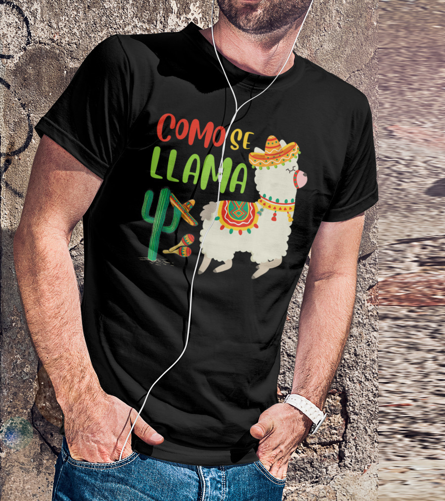 Como Se Llama Funny Mexican Llama Sombrero Cactus Maracas Cinco De Mayo T-Shirt
