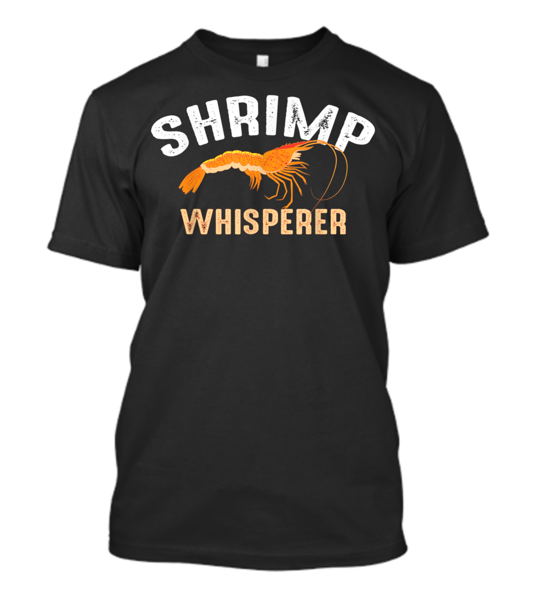 Shrimp Whisperer Funny Cool Seafood Lover T-Shirt