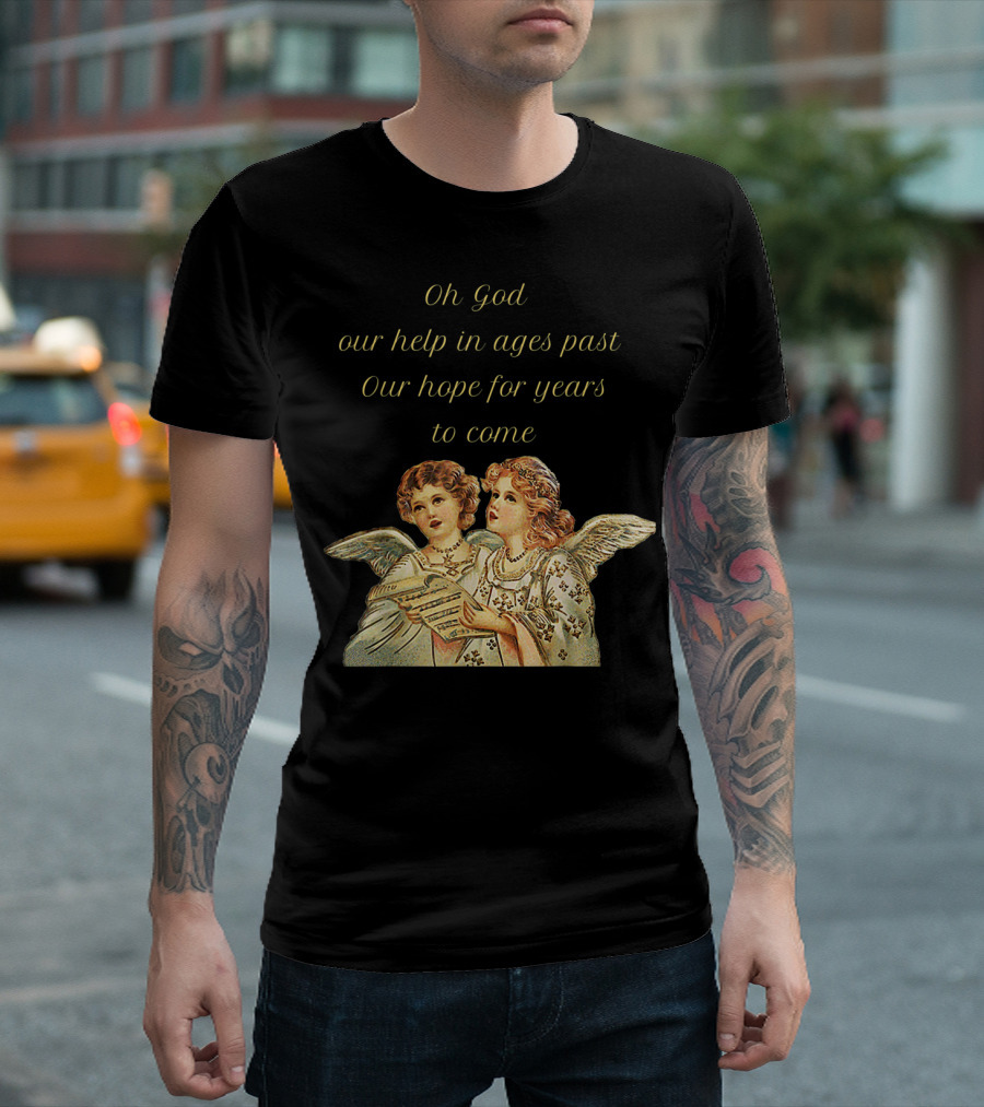 Vintage Angels Sing Oh God Our Help in Ages Past, Our Hope for Years to Come T-Shirt